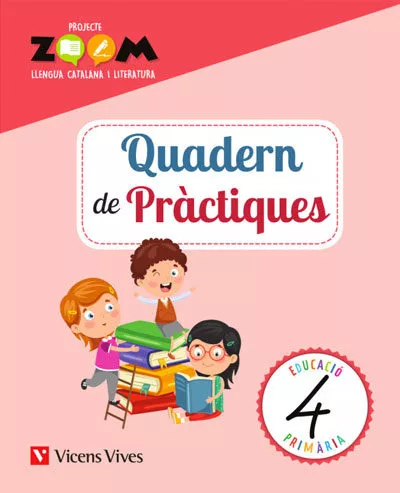 Portada del Libro Quadern De Practiques 4º Educacion Primaria Llengua (Zoom) de Vv.Aa. - 9788468266695