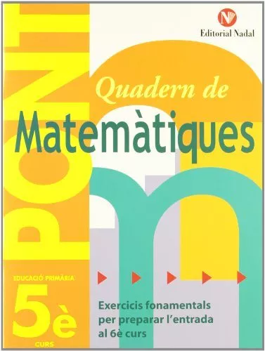 Portada del Libro Quadern Pont Matematiques 5º Primaria de Vv.Aa. - 9788478874552