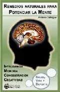 Portada del Libro Remedios Naturales Para Potenciar La Mente de Vv.Aa. - 9788496319233