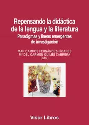 Portada del Libro Repensando La Didáctica De La Lengua Y La Literatura de Vv.Aa. - 9788498956559