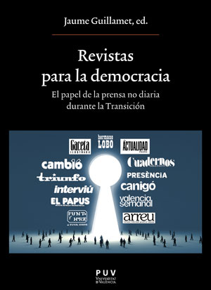 Portada del Libro Revistas Para La Democracia. El Papel De La Prensa No Diaria Durante L de Vv.Aa. - 9788491345398