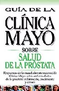 Portada del Libro Salud De La Prostata: Guia De La Clinica Mayo de Vv.Aa. - 9789706553270