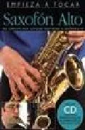 Portada del Libro Saxofon Alto: Una Completa Guia Ilustrada Para Tocar El Saxofon A Lto de Vv.Aa. - 9780825629501