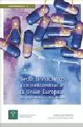 Portada del Libro Sector Farmaceutico: Medicamentis En La Union Europea de Vv.Aa. - 9788487385803