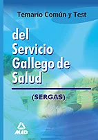 Portada del Libro Servicio Gallego De Salud Temario Comun Y Test de Vv.Aa. - 9788466554930