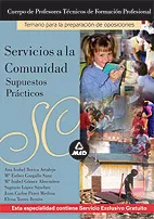 Portada del Libro Servicios A La Comunidad: Supuestos Practicos de Vv.Aa. - 9788466504027