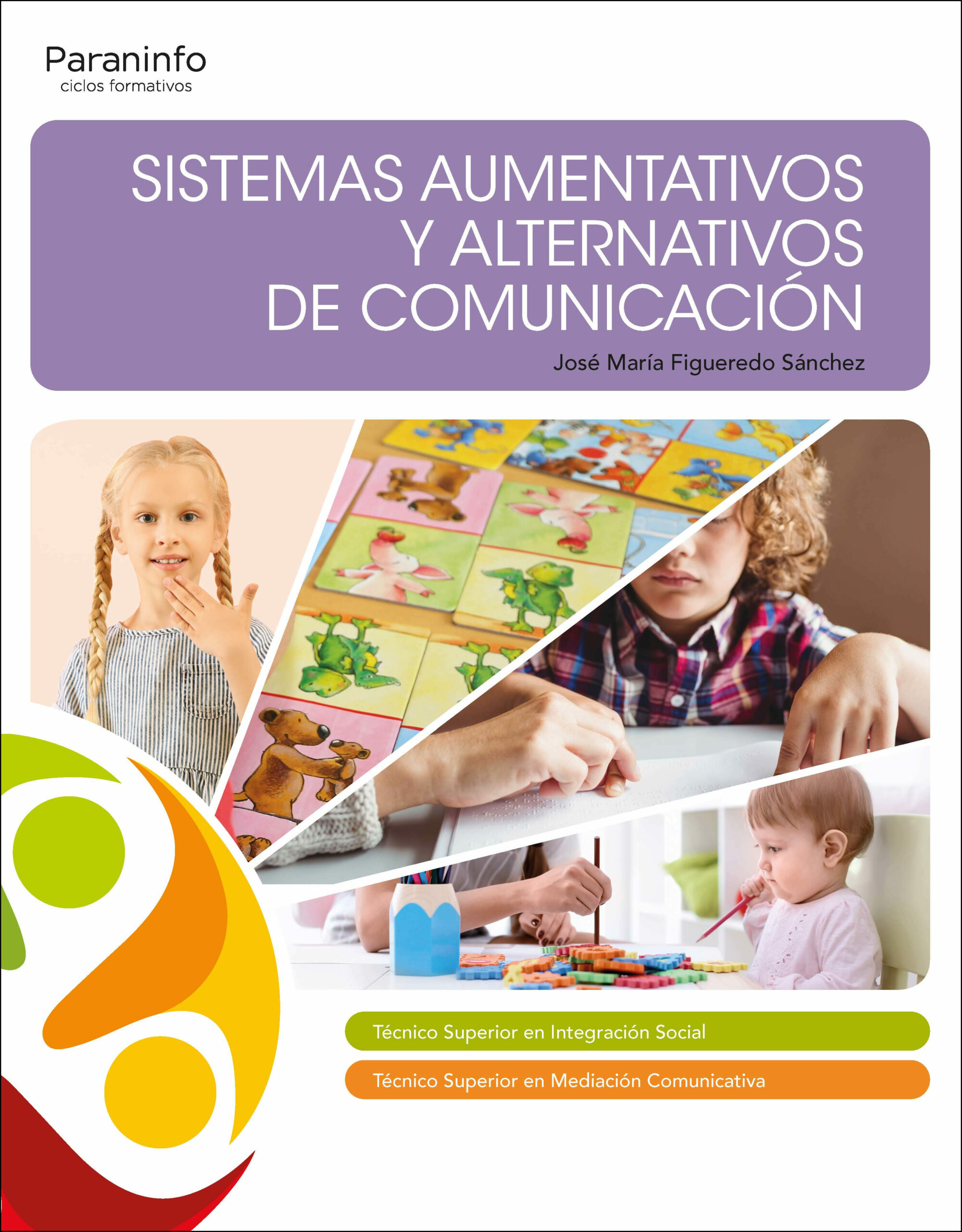 Portada del Libro Sistemas Aumentativos Y Alternativos De Comunicación (Ciclos Formativo de Vv.Aa. - 9788428341509