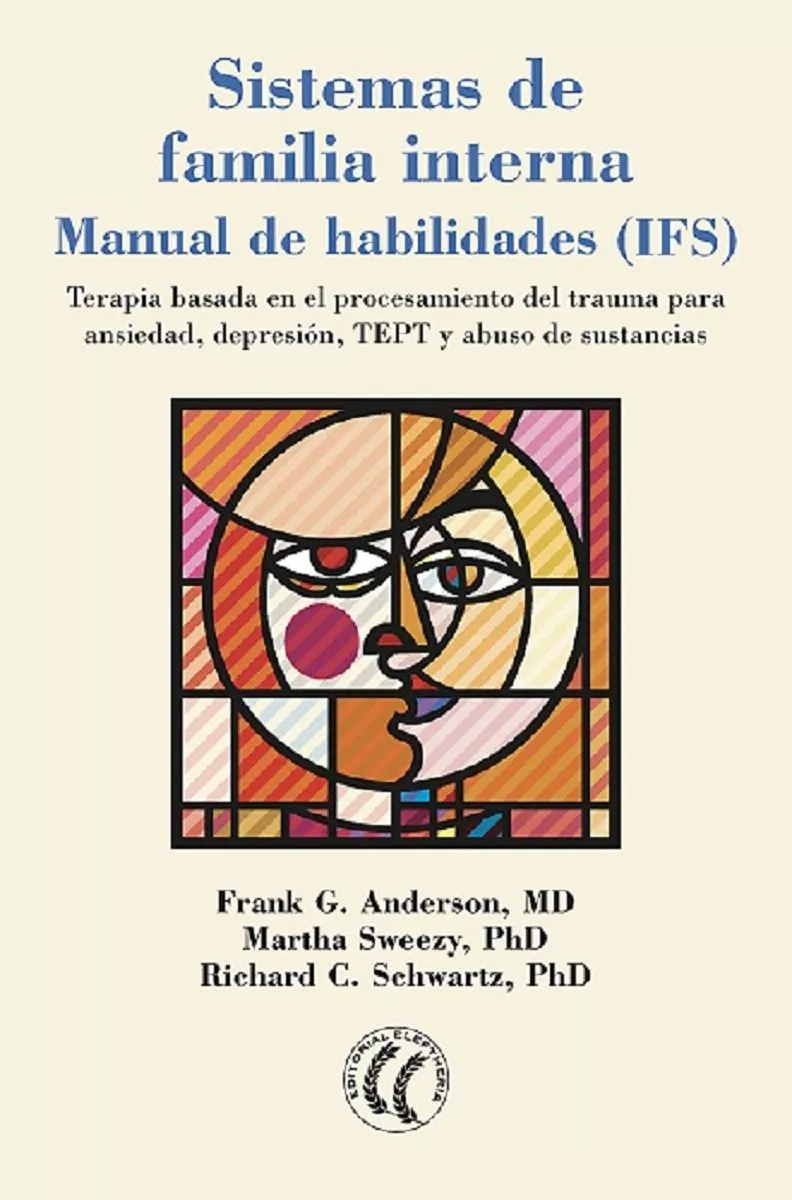 Portada del Libro Sistemas De Familia Interna: Manual De Habilidades (Ifs) de Vv.Aa. - 9788412014396