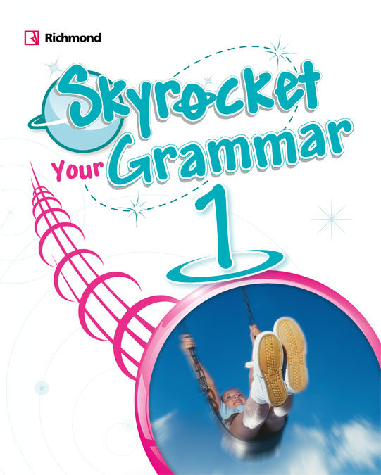 Portada del Libro Skyrocket 1 Your Grammar (1º Primaria) de Vv.Aa. - 9788466833684