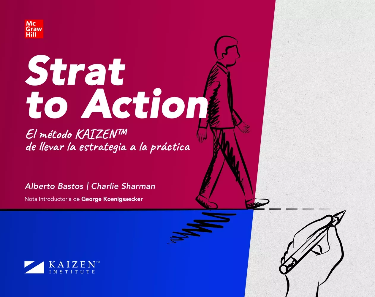 Portada del Libro Strat To Action: El Metodo Kaizen De Llevar La Estrategia A La Practic de Vv.Aa. - 9788448618865