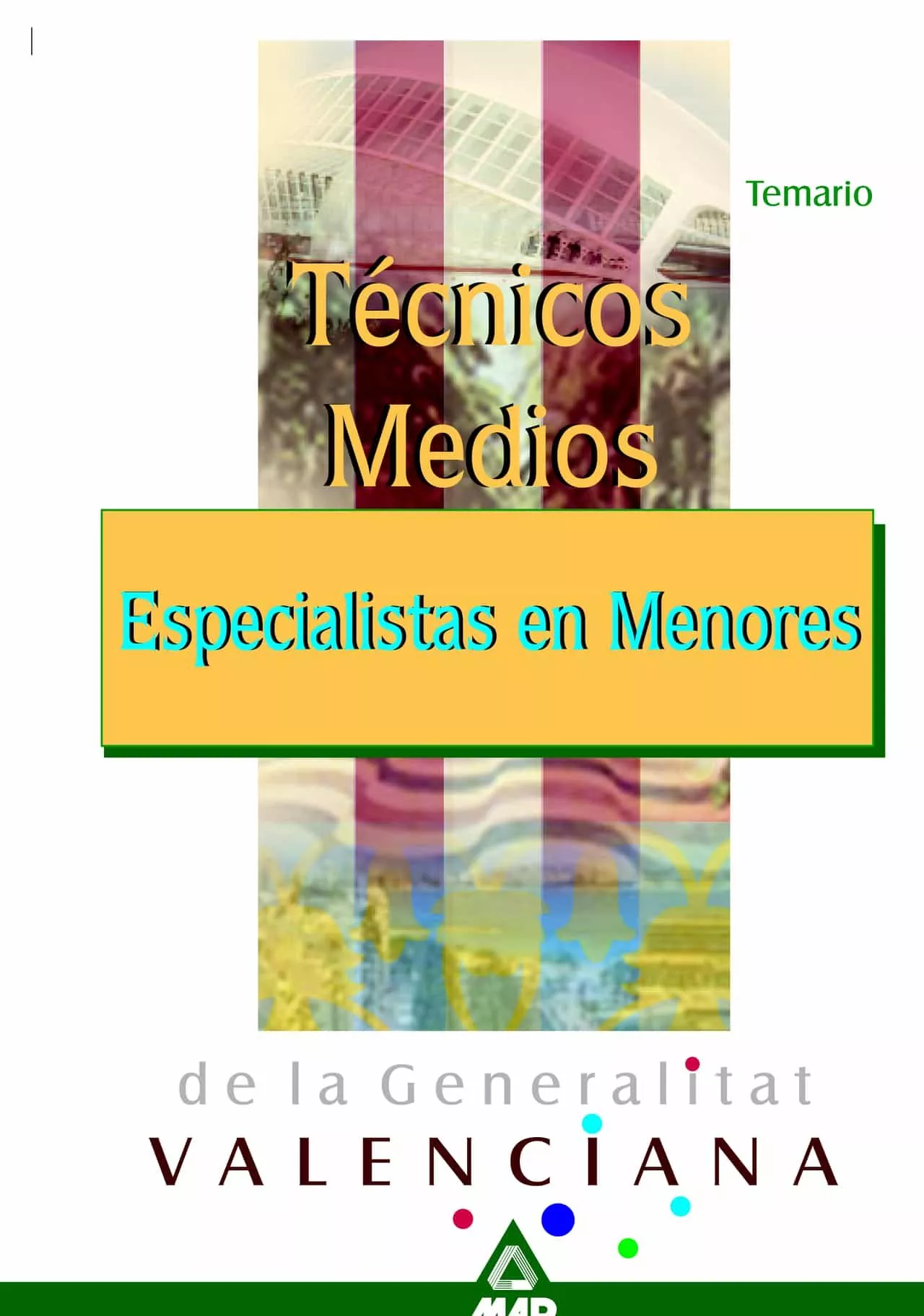 Portada del Libro Tecnico Especialista Menores De La Generalitat Valenciana: Temari O de Vv.Aa. - 9788466535243