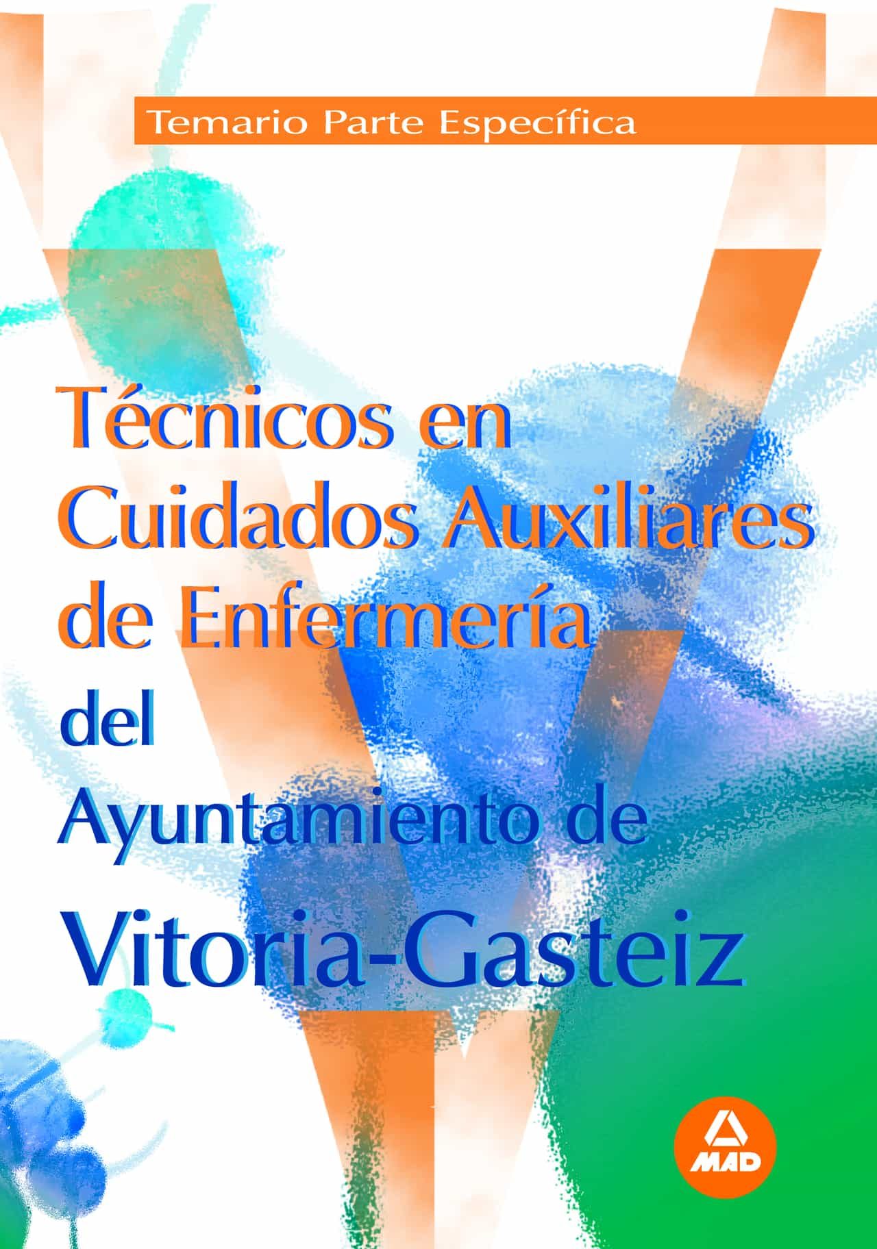 Portada del Libro Tecnicos De Cuidados Auxiliares De Enfermeria Del Ayuntamiento Vi Tori de Vv.Aa. - 9788466580342