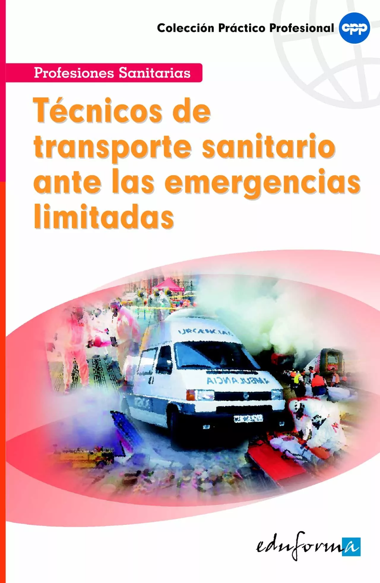Portada del Libro Tecnicos De Transporte Ante Una Emergencia Limitada de Vv.Aa. - 9788466562126
