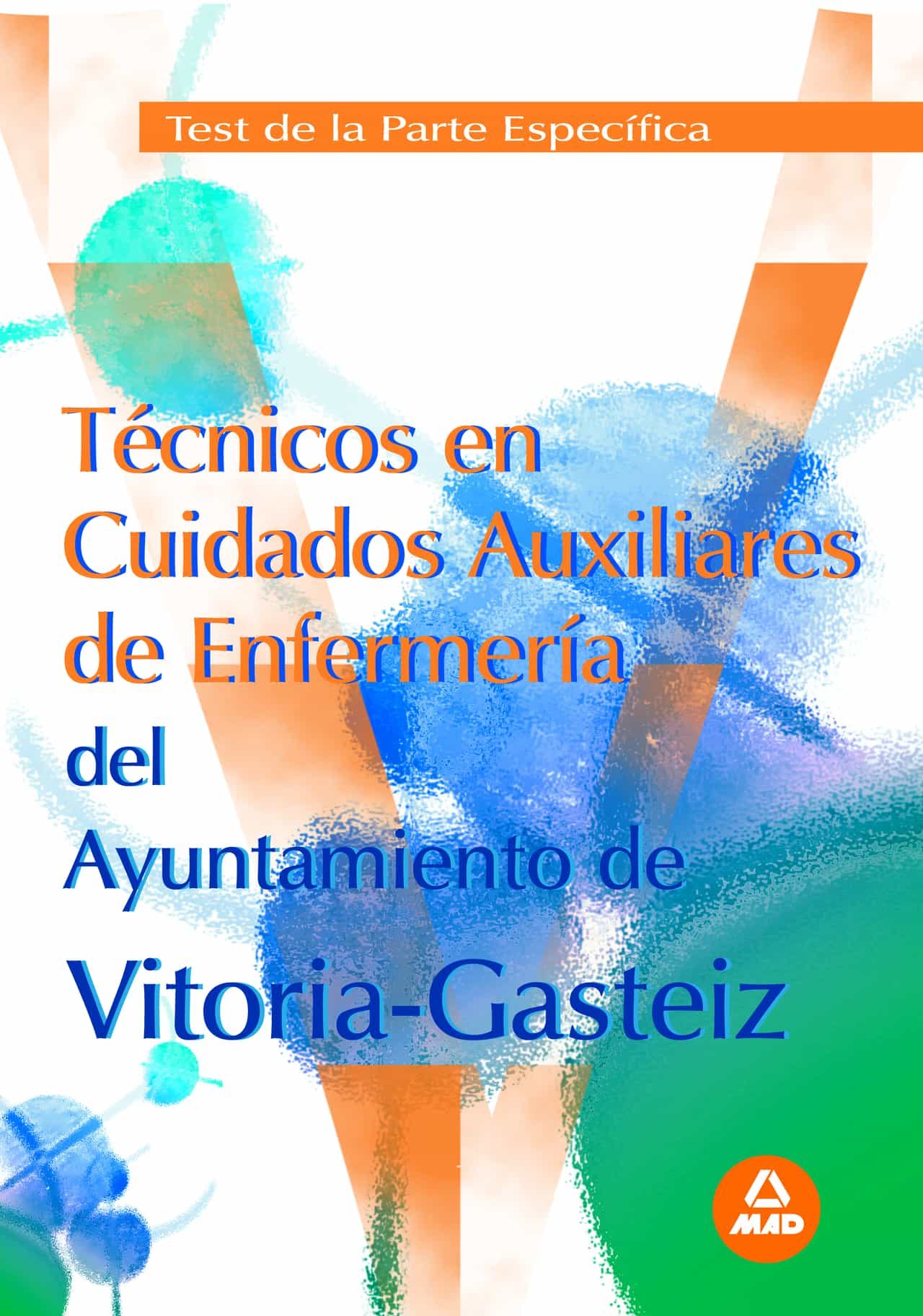 Portada del Libro Tecnicos En Cuidados Auxiliares De Enfermeria Del Ayto.Vitoria-Ga Test de Vv.Aa. - 9788466580359