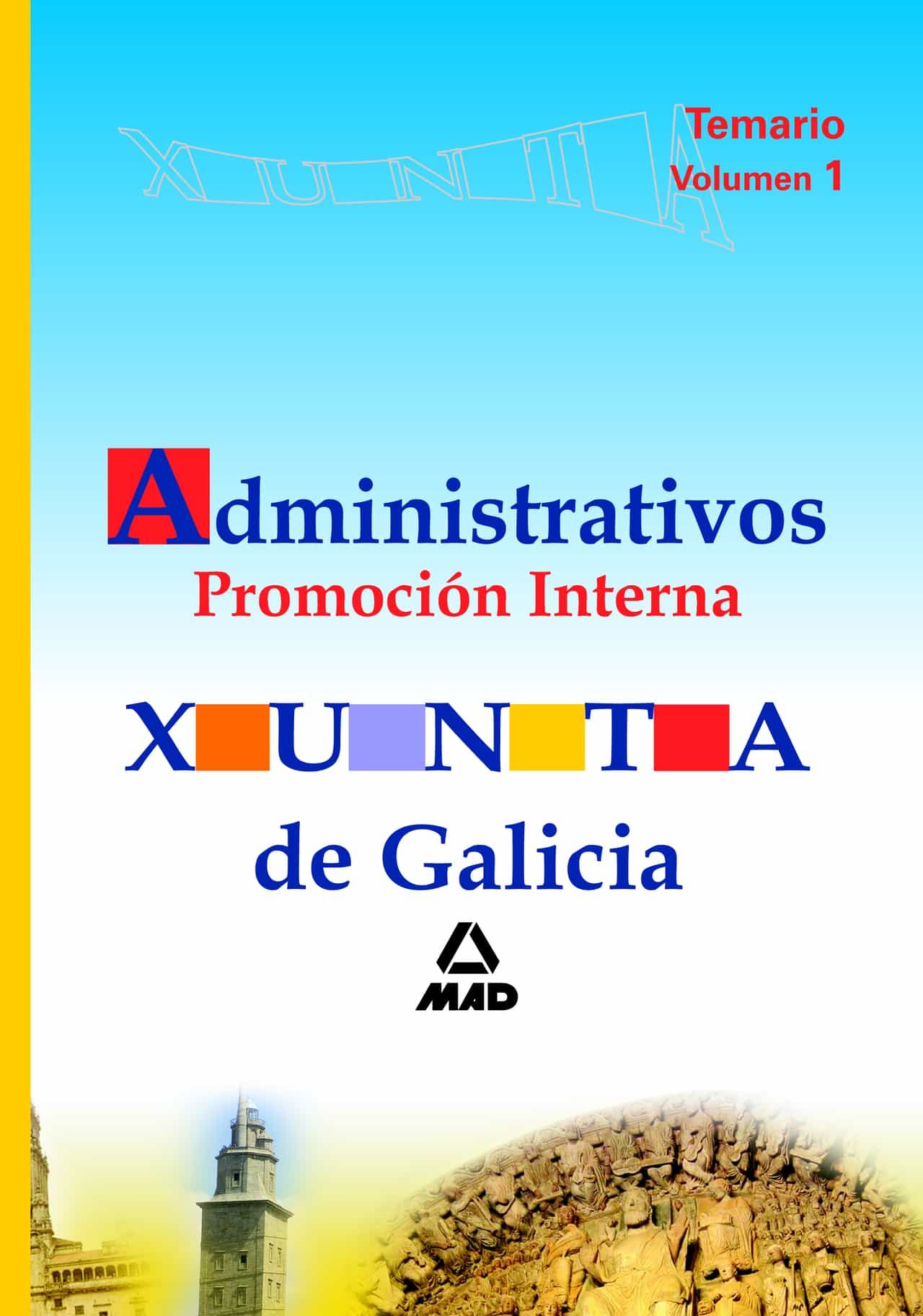 Portada del Libro Temario Administrativos De La Xunta De Galicia: Promocion Interna Volu de Vv.Aa. - 9788466583381