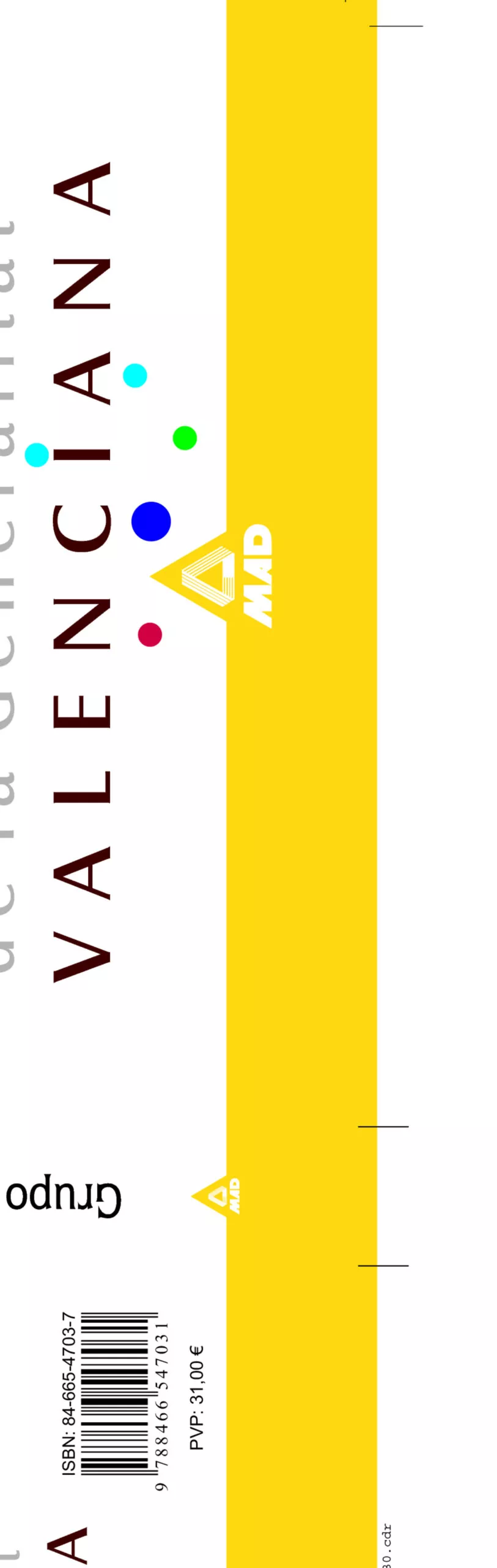 Portada del Libro Temario Bloque General Grupo B Administracion General Generalitat Vale de Vv.Aa. - 9788466547031