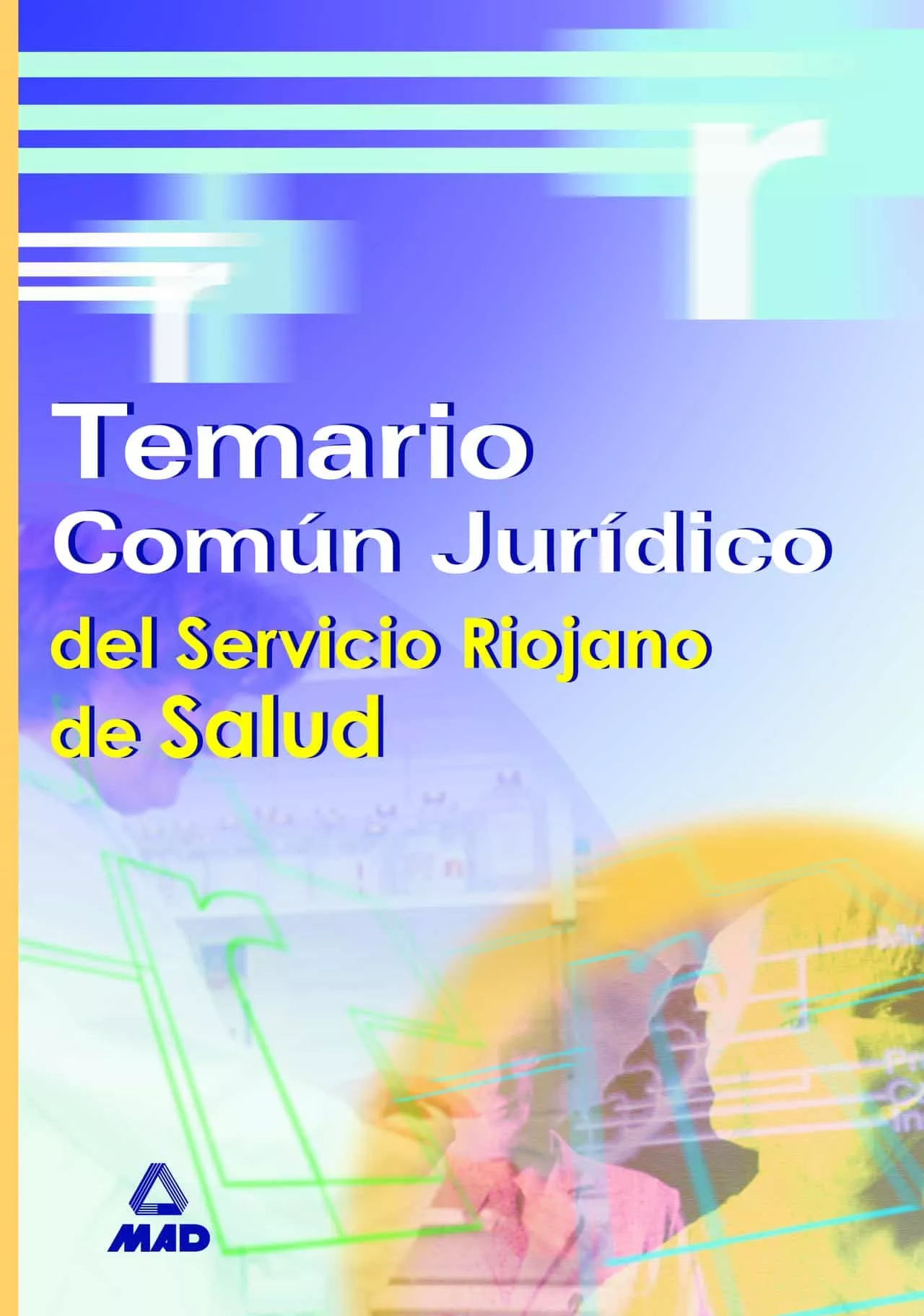 Portada del Libro Temario Comun Juridico Del Servicio Riojano De Salud de Vv.Aa. - 9788466542869