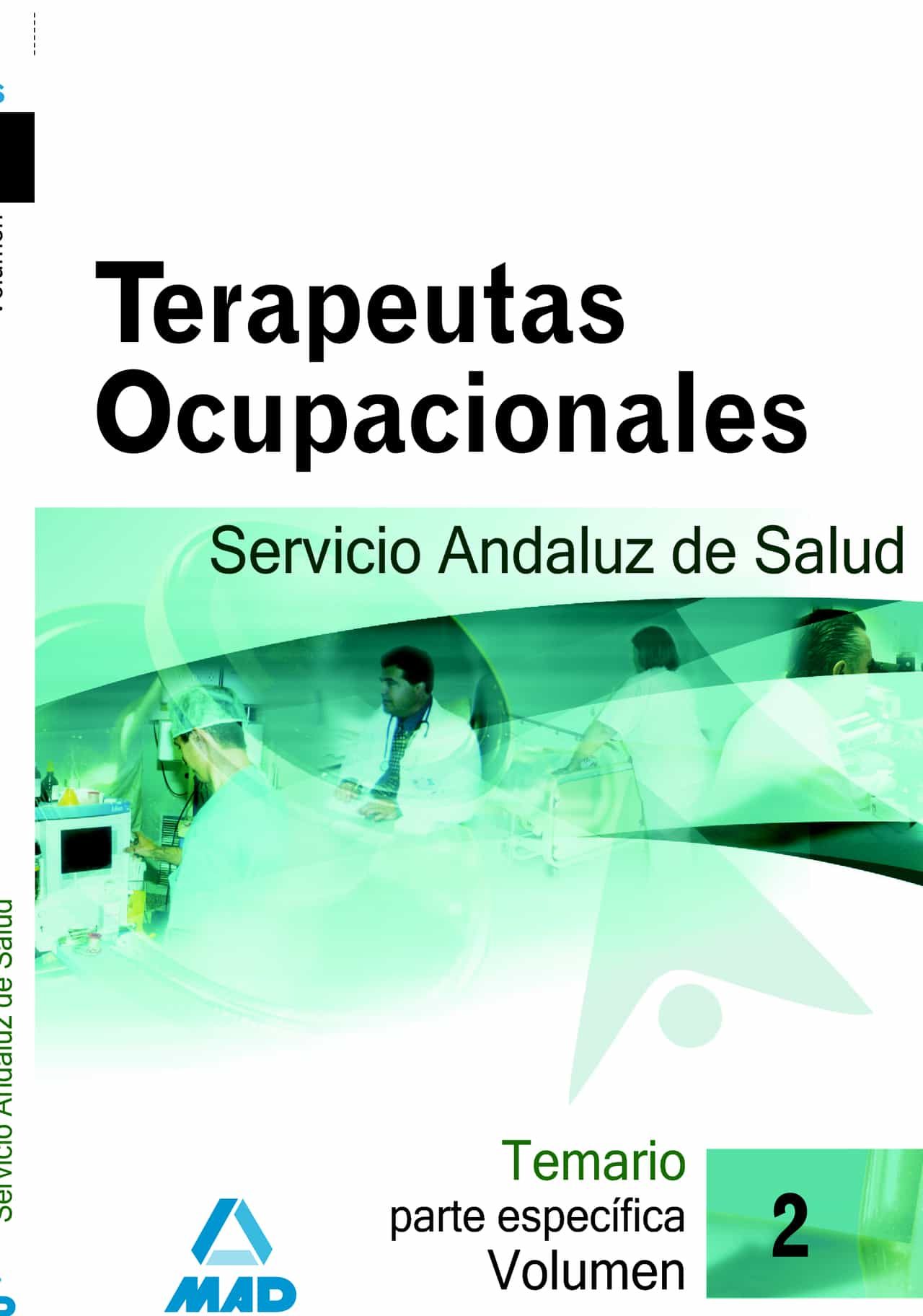 Portada del Libro Terapeutas Ocupacionales Del Servicio Andaluz De Salud. Sas. Tema Rio de Vv.Aa. - 9788466580397