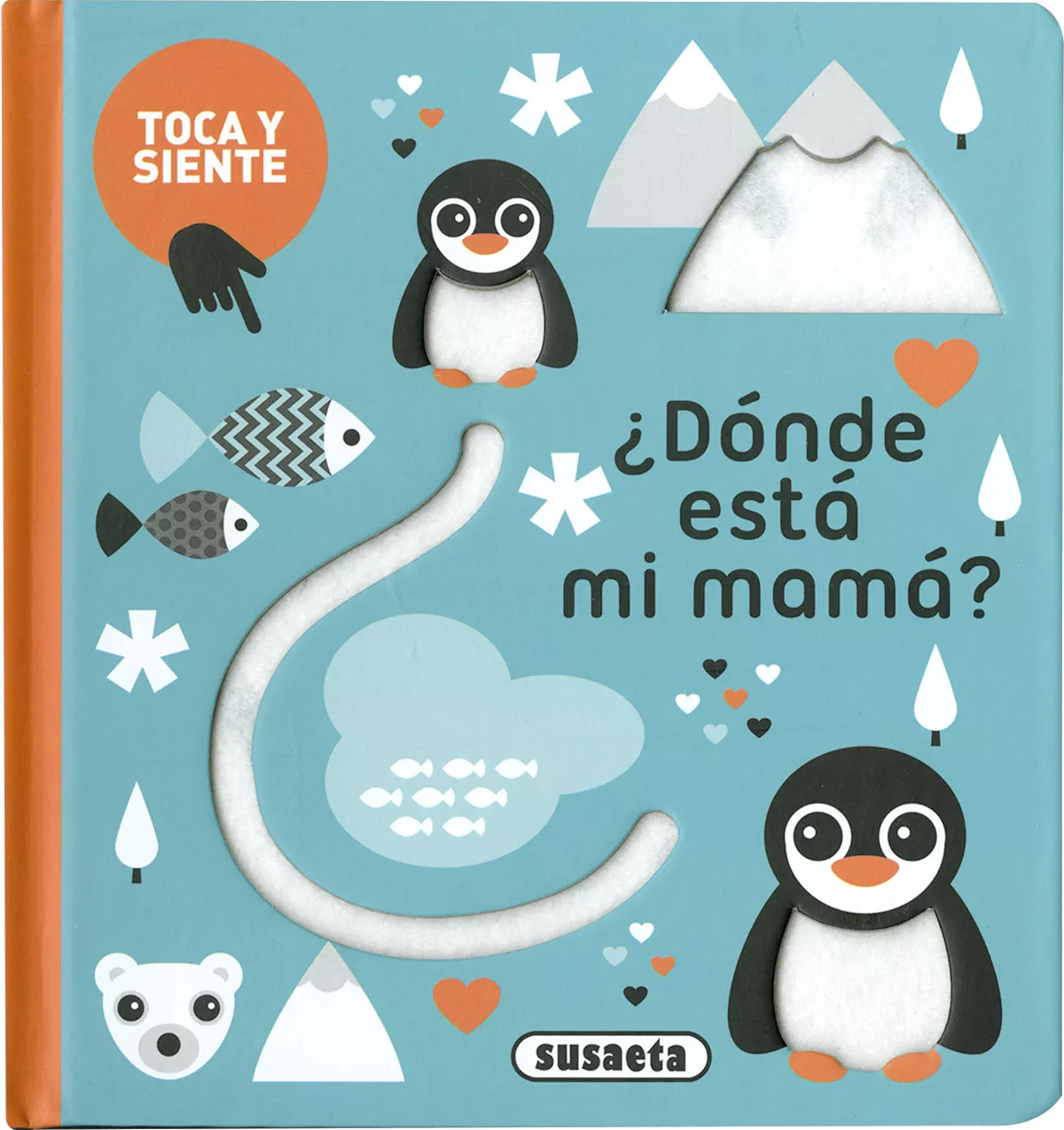 Portada del Libro Toca Y Siente :¿Dónde Está Mi Mamá? de Vv.Aa. - 9788467769388