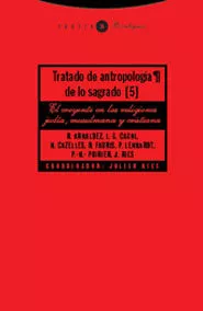 Portada Del Libro Tratado De Antropologia De Lo Sagrado (Vol.5): El Creyente En Las Reli De Vv.aa. - 9788481646795