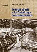 Portada del Libro Treball Textil A La Catalunya Contemporania de Vv.Aa. - 9788497791977