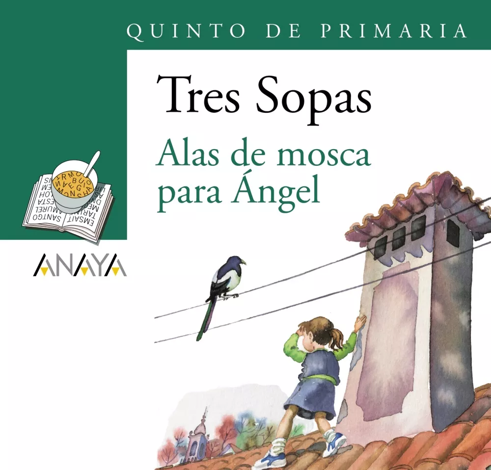 Portada del Libro Tres Sopas: Alas De Mosca Para Angel (5º Educacion Primaria) (Blister) de Vv.Aa. - 9788466747899