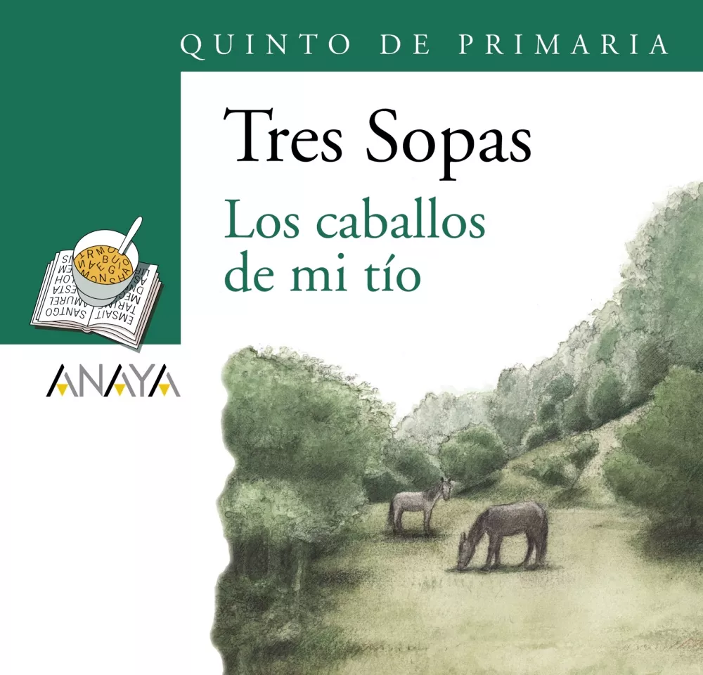 Portada del Libro Tres Sopas: Los Caballos De Mi Tio (5º Educacion Primaria) (Blist Er) de Vv.Aa. - 9788466747912