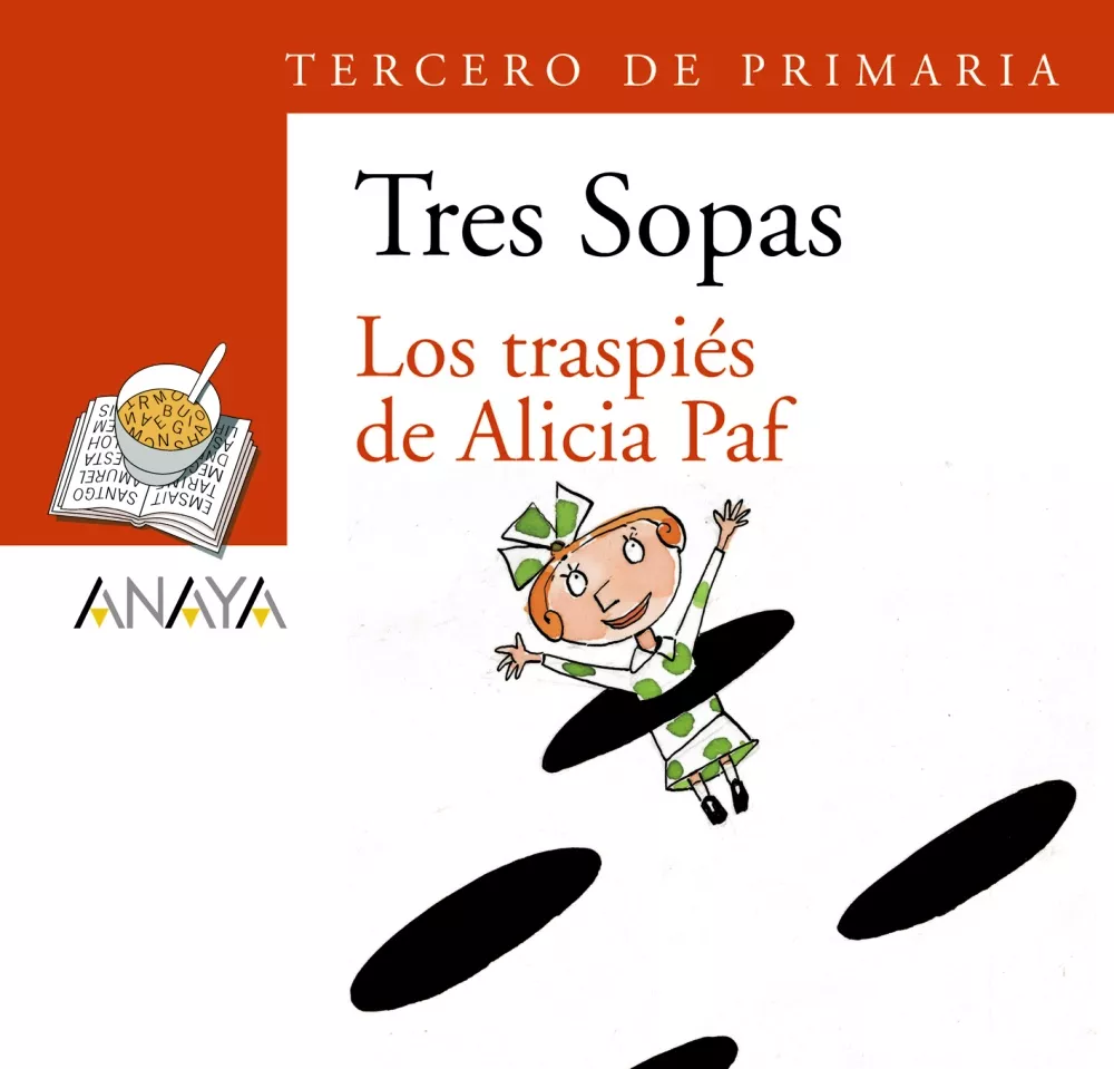 Portada del Libro Tres Sopas: Los Traspies De Alicia Paf (3º Educacion Primaria) (B List de Vv.Aa. - 9788466747851