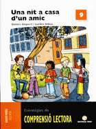 Portada del Libro Una Nit A Casa Dun Amic Comprensio Lectora 9 de Vv.Aa. - 9788430708444