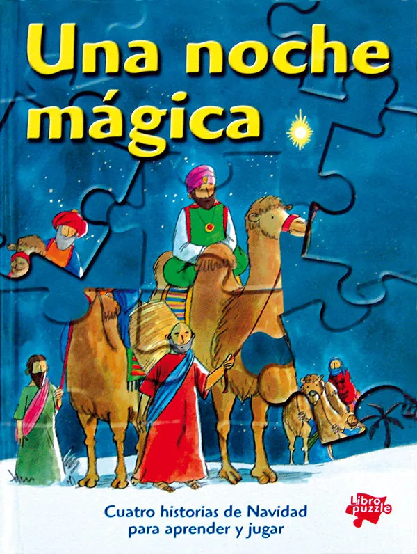 Portada del Libro Una Noche Magica : Cuatro Historias De Navidad Para Aprender Y Ju Gar de Vv.Aa. - 9788428529365