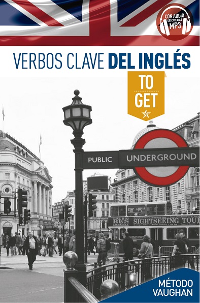 Portada del Libro Verbos Clave Del Inglés: To Get de Vv.Aa. - 9788416094776
