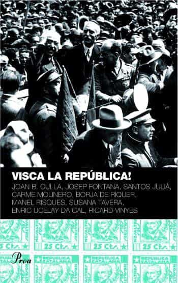 Portada del Libro Visca La Republica de Vv.Aa. - 9788484379898
