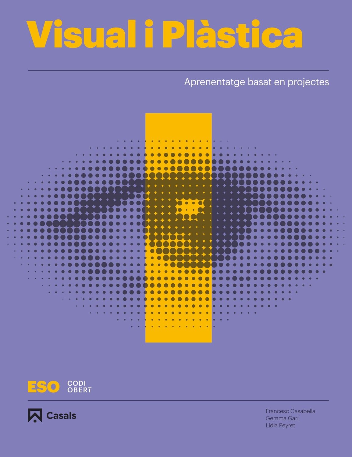 Portada del Libro Visual I Plàstica I (1º Eso). Proyecto Código Abierto Cataluña/Baleare de Vv.Aa. - 9788421866498