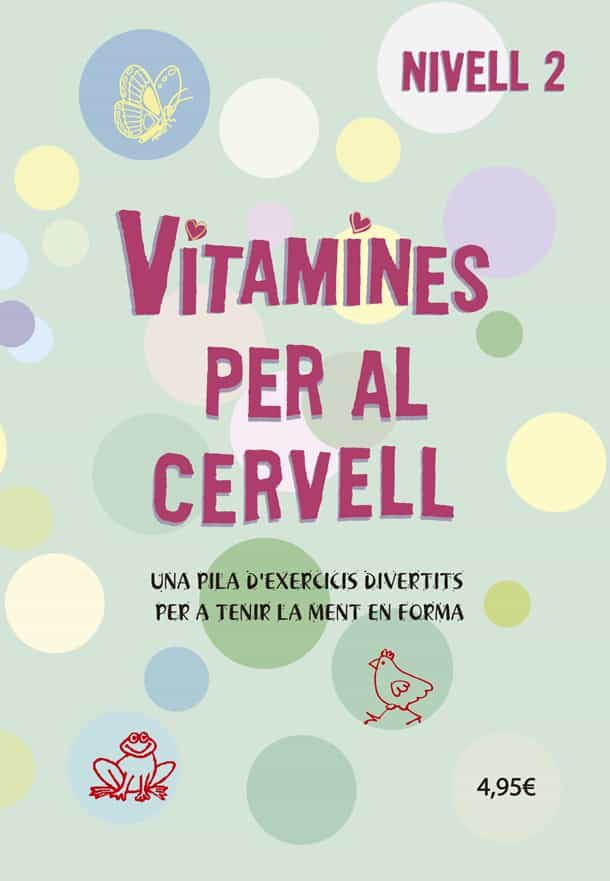 Portada del Libro Vitamines Per Al Cervell 2 de Vv.Aa. - 9788424669072