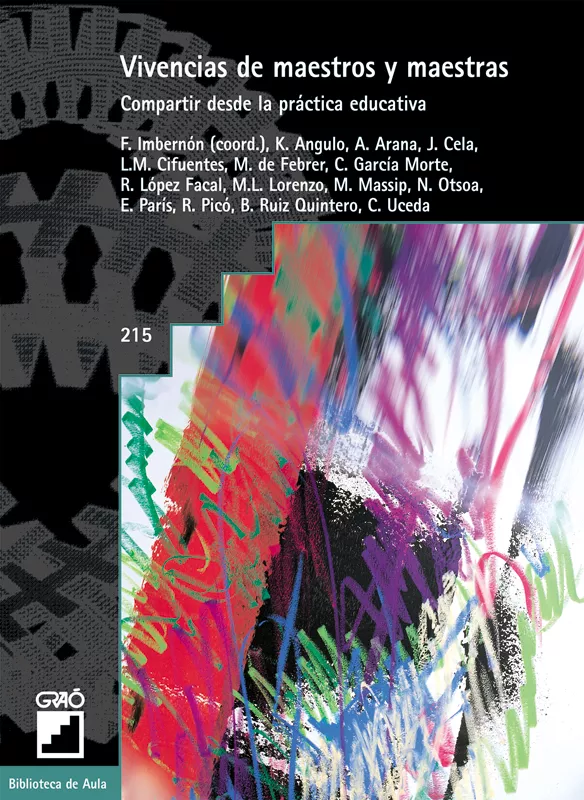 Portada del Libro Vivencias De Maestros Y Maestras: Compartir Desde La Practica Edu Cati de Vv.Aa. - 9788478274000