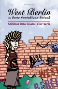 Portada del Libro West Berlin Eta Beste Kontakizun Batzuk (Ediciones Beta Relato La Bur de Vv.Aa. - 9788489212565