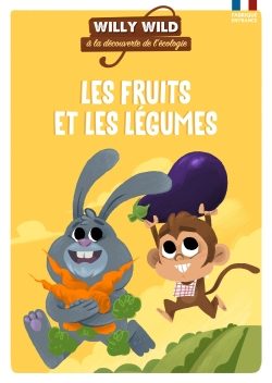 Portada del Libro Willy Wild - Les Fruits Et Legumes de Vv.Aa. - 9782377580972