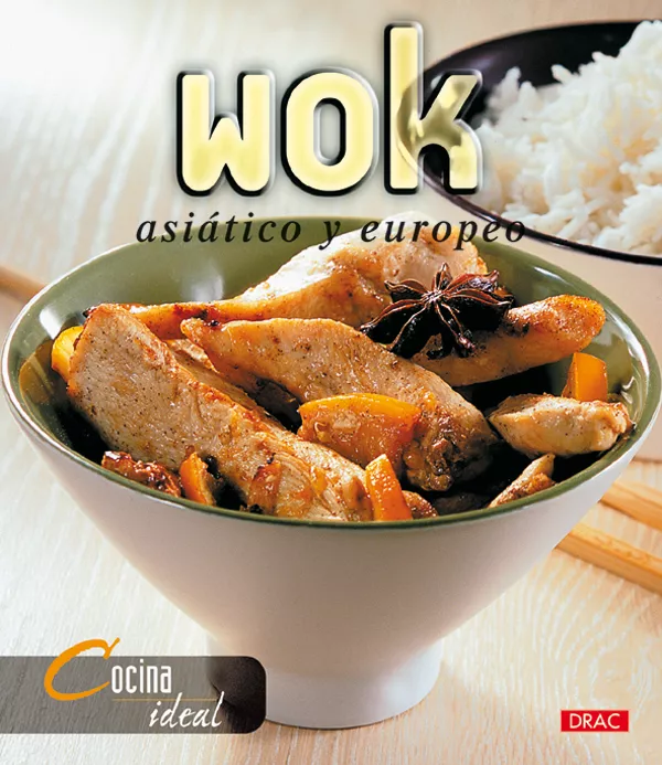 Portada del Libro Wok: Asiatico Y Europeo (Cocina Ideal) de Vv.Aa. - 9788496550155