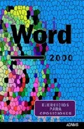 Portada del Libro Word 2000: Ejercicios Para Oposiciones de Vv.Aa. - 9788498183009