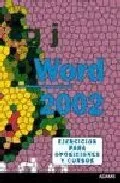 Portada del Libro Word 2002: Ejercicios de Vv.Aa. - 9788498181982