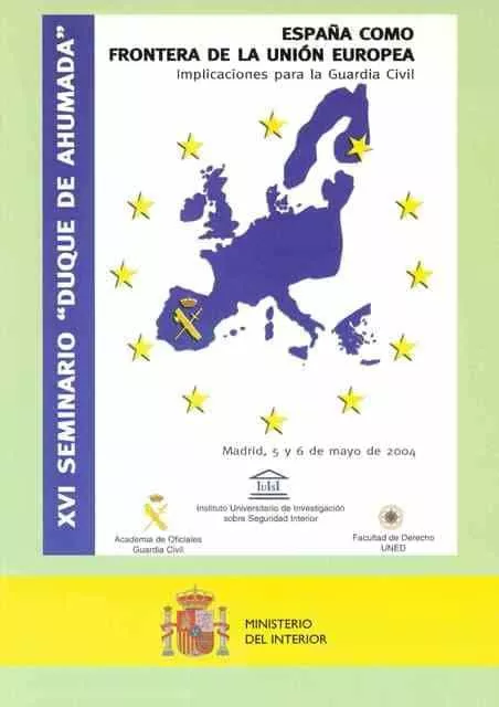 Portada del Libro Xvi Seminario Duque De Ahumada. España Como Frontera De La Union Europ de Vv.Aa. - 9788481502565