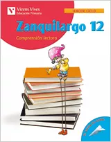 Portada del Libro Zanquilargo 12 (Educacion Primaria Tercre Ciclo Comprension Lec Tora) de Vv.Aa. - 9788431679378