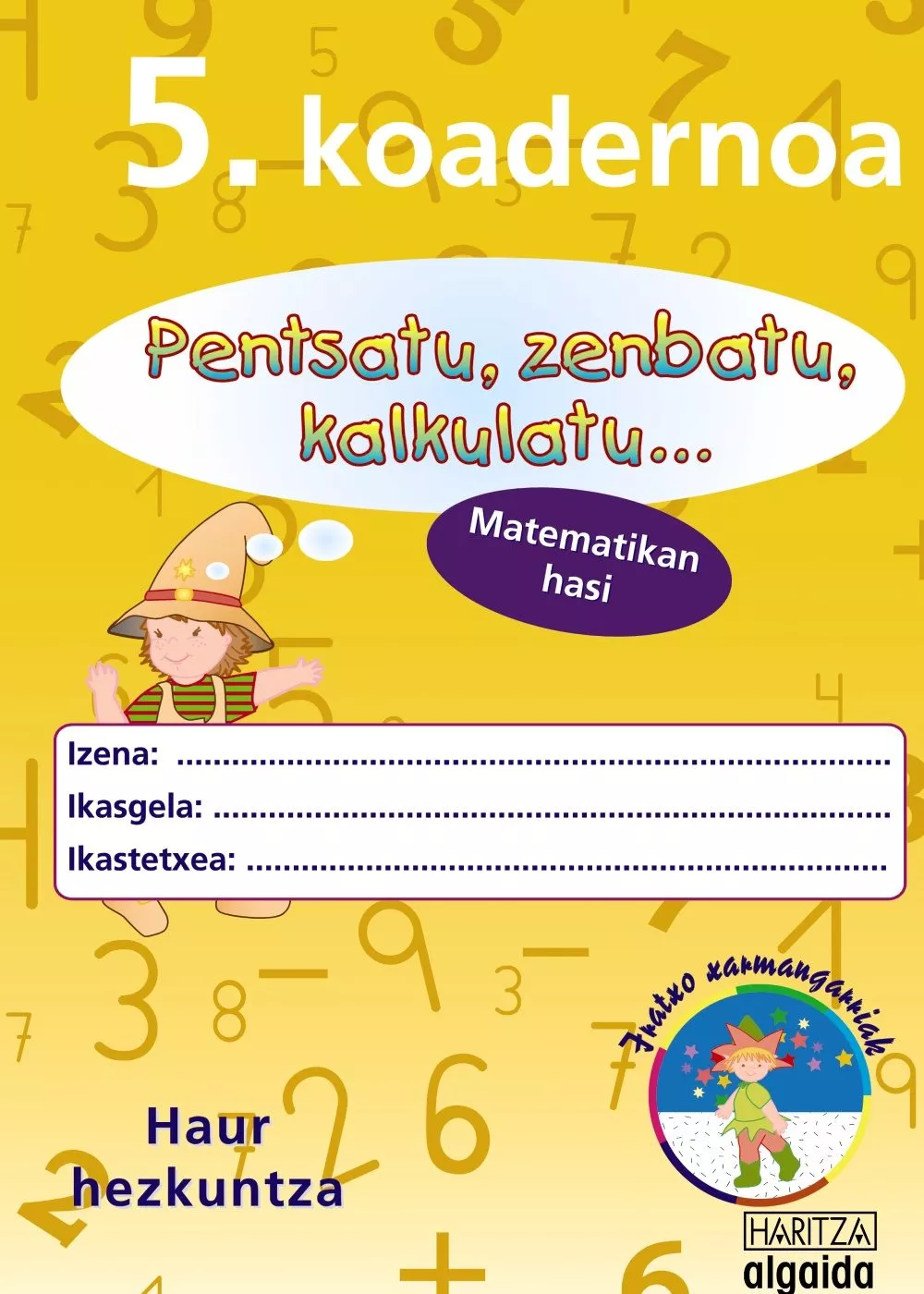 Portada del Libro Zenbakiak 5 Koadernoa Haur Hezkuntza de Vv.Aa. - 9788484336082