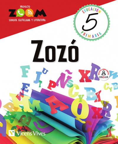 Portada del Libro Zozó Lengua Castellana Y Literatura 5º Educacion Primaria (P.Zoom) Ed de Vv.Aa. - 9788468238982