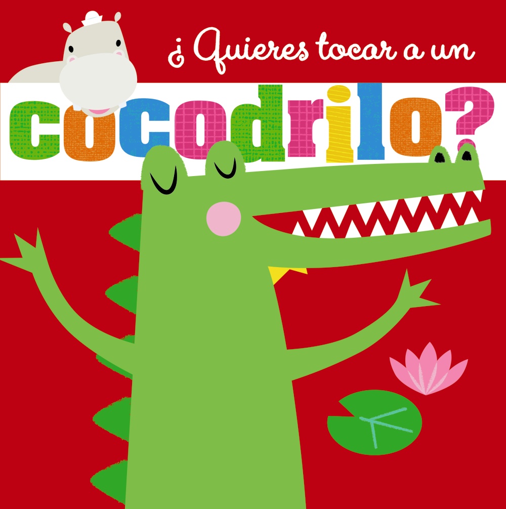 Portada del Libro ¿Quieres Tocar A Un Cocodrilo? de Vv.Aa. - 9788469628003