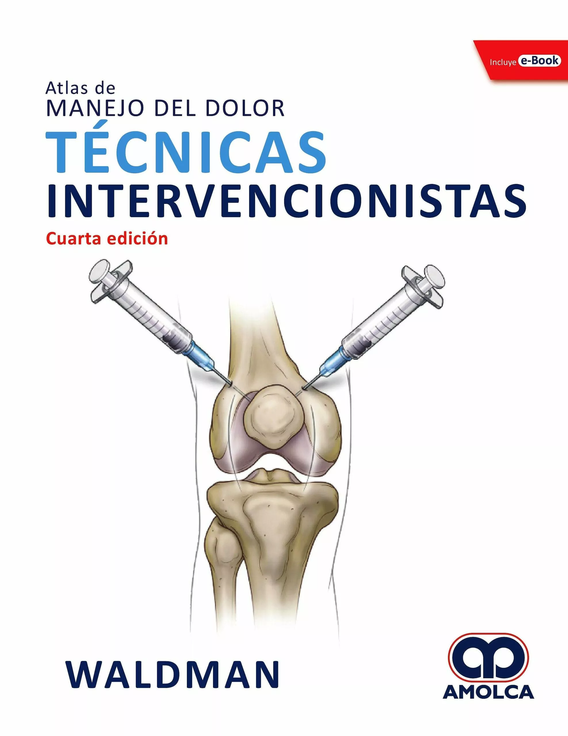 Portada del Libro Atlas Del Manejo Del Dolor: Tecnicas Intervencionistas + E-Book de Waldman - 9789804301100
