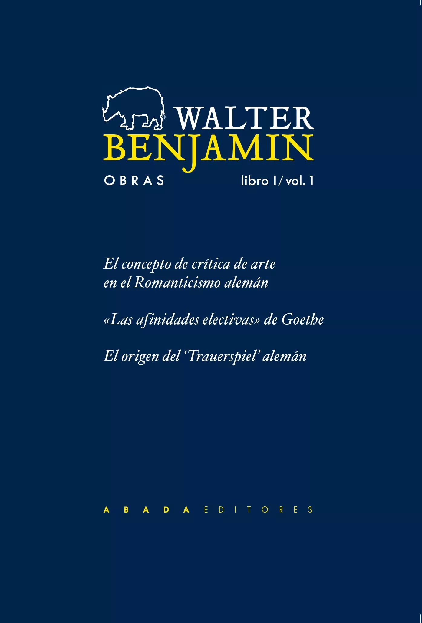 Portada del Libro Obras: Libro I / Vol 1: El Concepto De Critica De Arte En El Rom Antic de Walter Benjamin - 9788496258594
