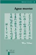 Portada del Libro Aguas Muertas de Wen Yiduo - 9788489852655