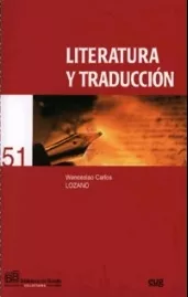 Portada del Libro Literatura Y Traduccion de Wenceslao Carlos Lozano - 9788433839626