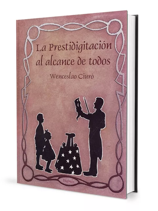 Portada del Libro Prestidigitacion Al Alcance De Todos de Wenceslao Ciuro Sureda - 9788489749382